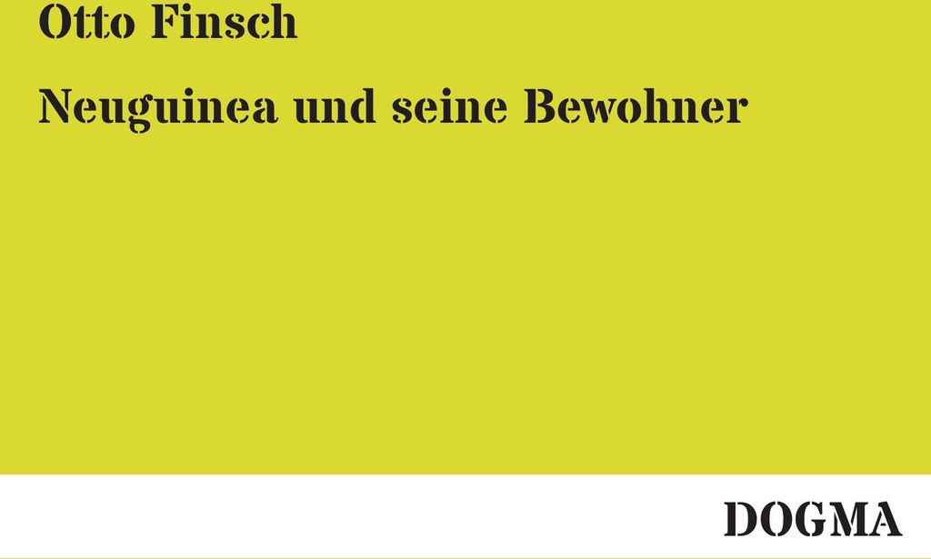 Neuguinea und seine Bewohner
