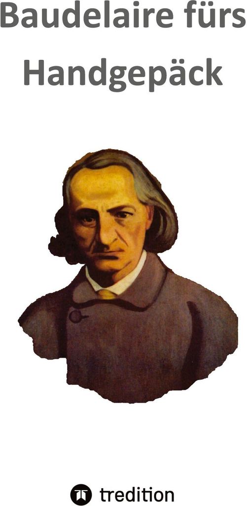 Baudelaire fürs Handgepäck