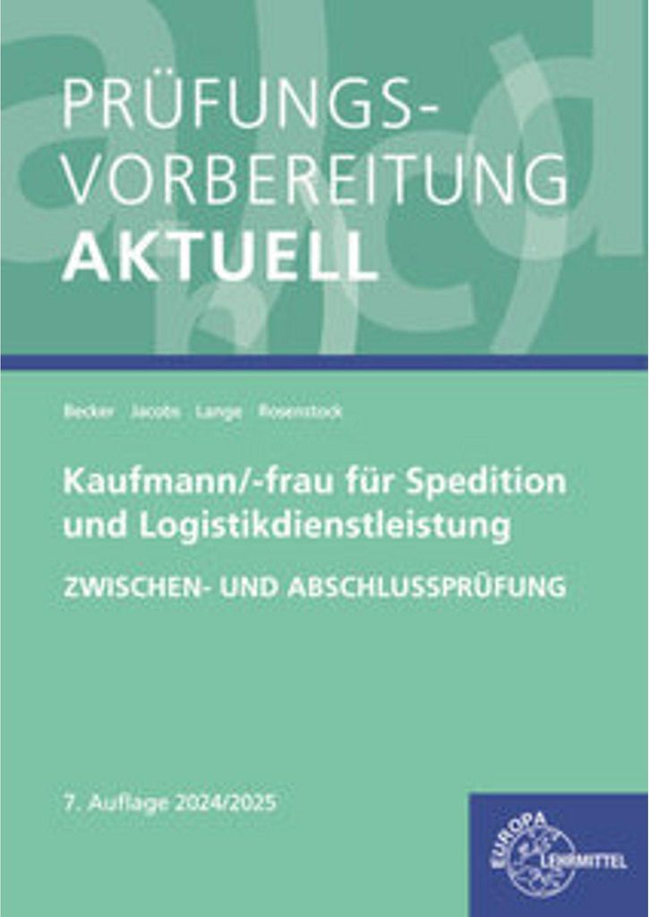 Prüfungsvorb. aktuell. Kfm/Kff Spedition und Logistikdl.