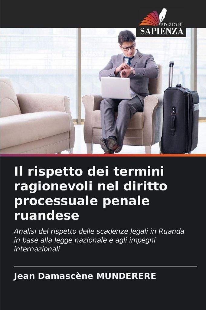 Il rispetto dei termini ragionevoli nel diritto processuale penale ruandese