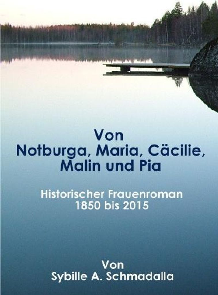 Von Notburga, Maria, Cäcilie, Malin und Pia