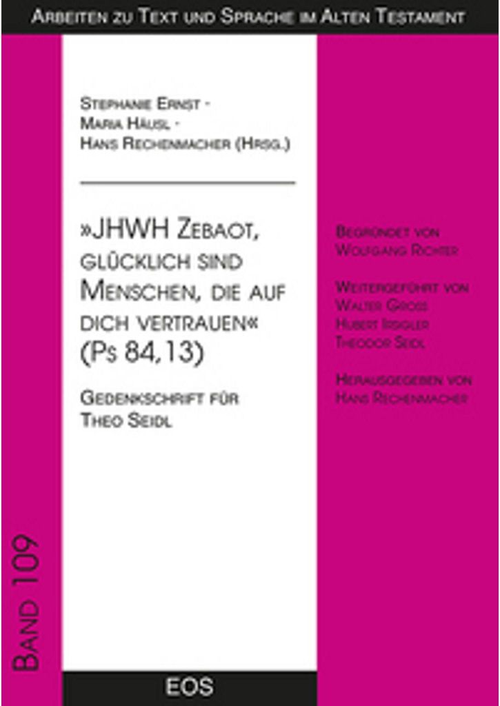 \ JHWH Zebaot, glücklich sind Menschen, die auf dich vertrauen \" (Ps 84, 13)"