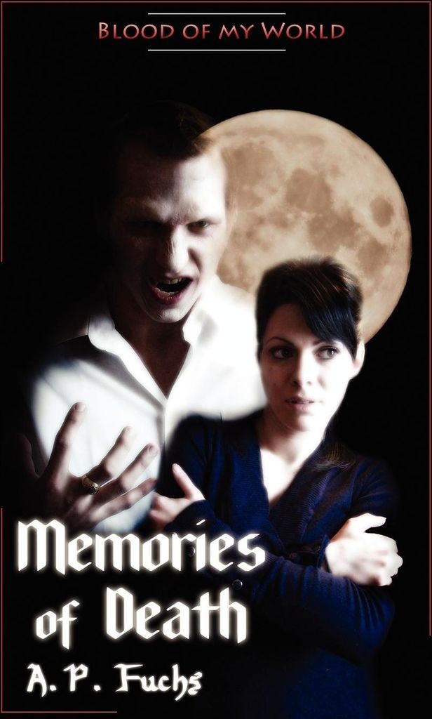 Memories of Death (Blood of My World Novella Two)