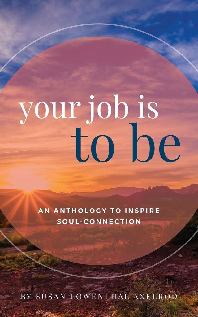 Your Job is To Be