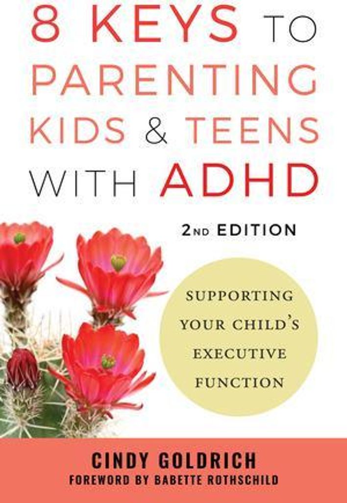 8 Keys to Parenting Kids & Teens with ADHD