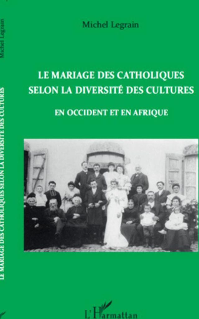 Le mariage des catholiques selon la diversité des cultures en Occident et en Afrique