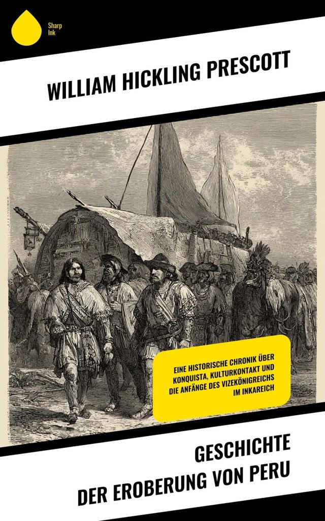 Geschichte der Eroberung von Peru