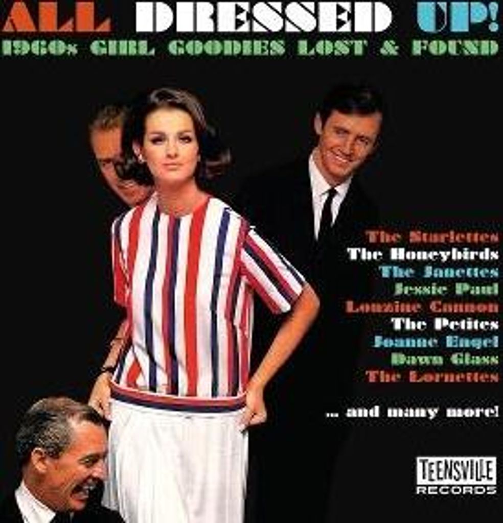 Various: ALL DRESSED UP! (1960s Girl Goodies Lost & Found)