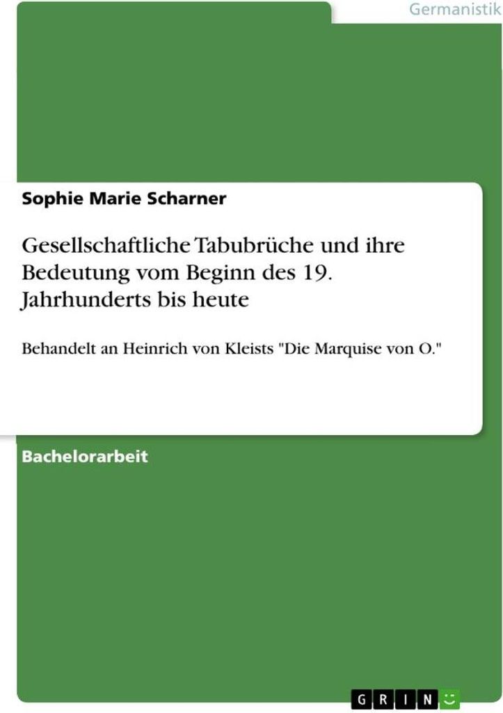 Gesellschaftliche Tabubrüche und ihre Bedeutung vom Beginn des 19. Jahrhunderts bis heute