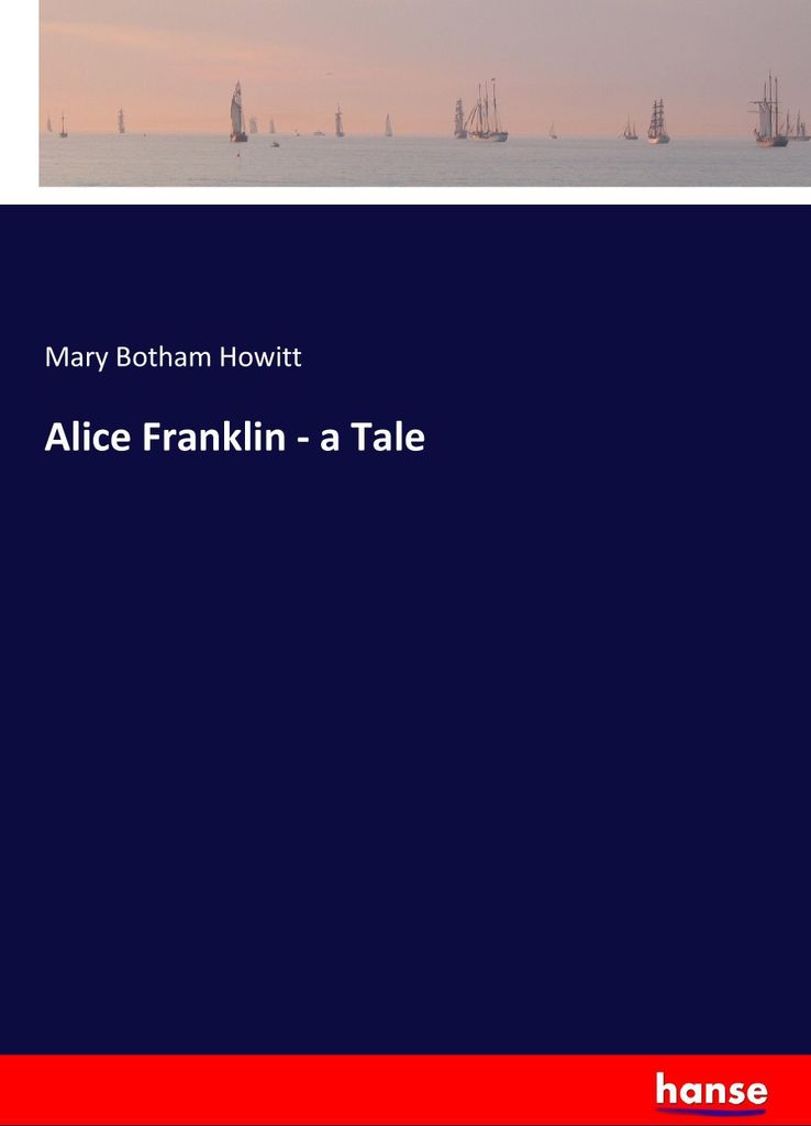 Alice Franklin - a Tale