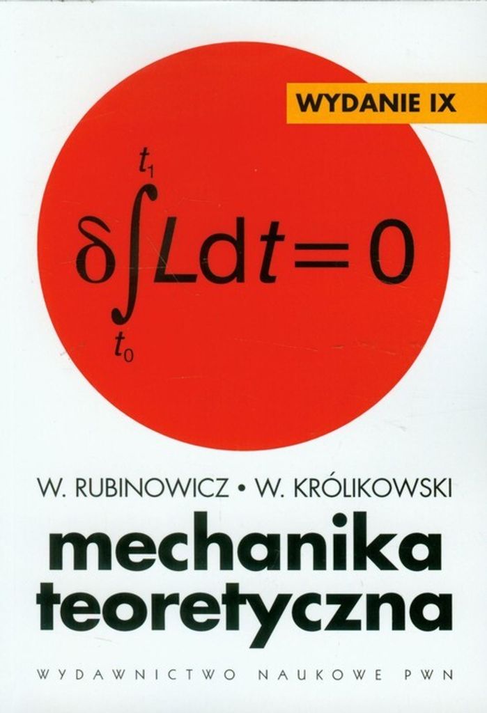 Mechanika teoretyczna - W. Rubinowicz, W. Królikowski (Literatur auf Polnisch)