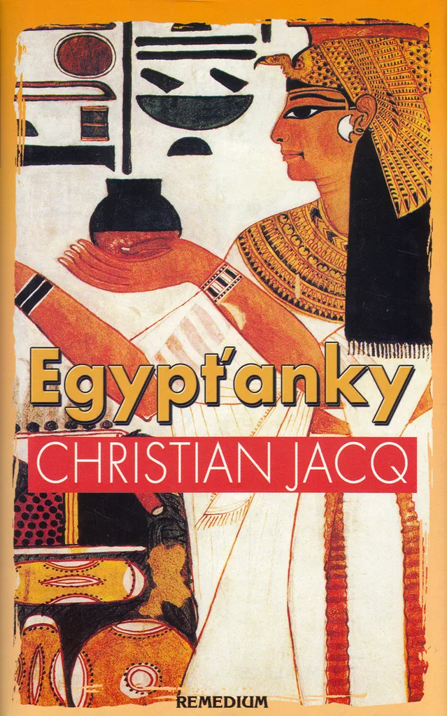 Livre Egypťanky par Christian Jacq : Grand récit historique illustre