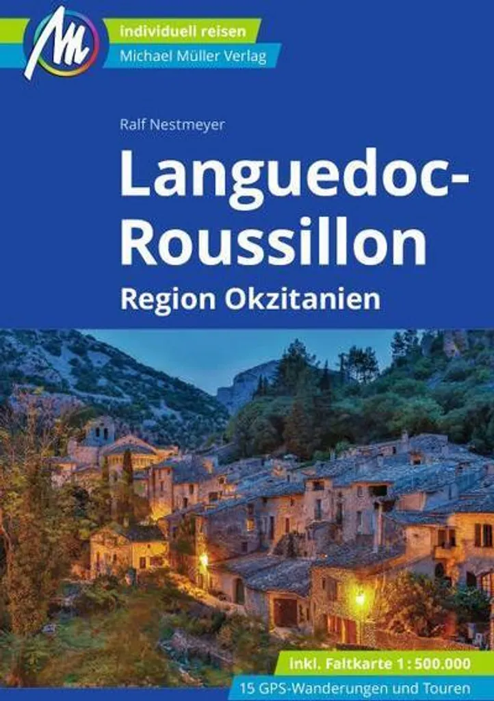 Organiser son Voyage Languedoc-Roussillon - Guide Michael Müller Verlag