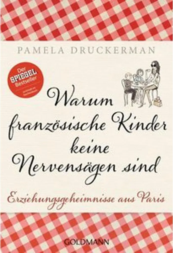 Livre broché Warum französische Kinder keine Nervensägen sind, 320p