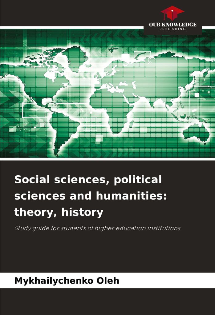 Social sciences, political sciences and humanities: theory, history