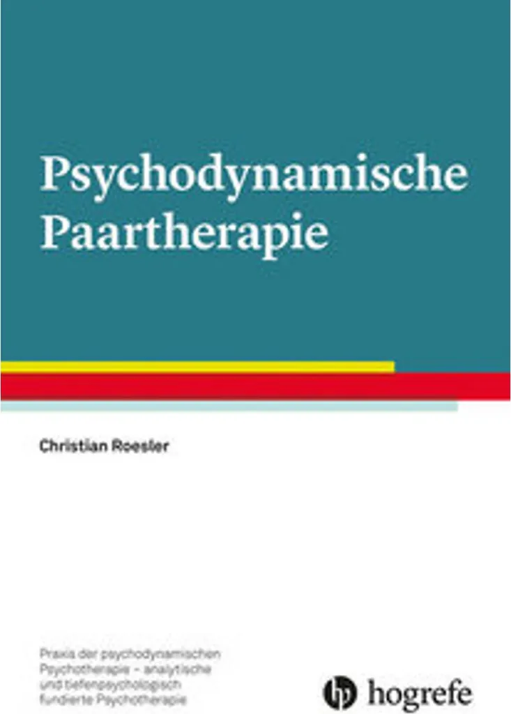 Psychodynamische Paartherapie : Théorie et pratique clinique du couple