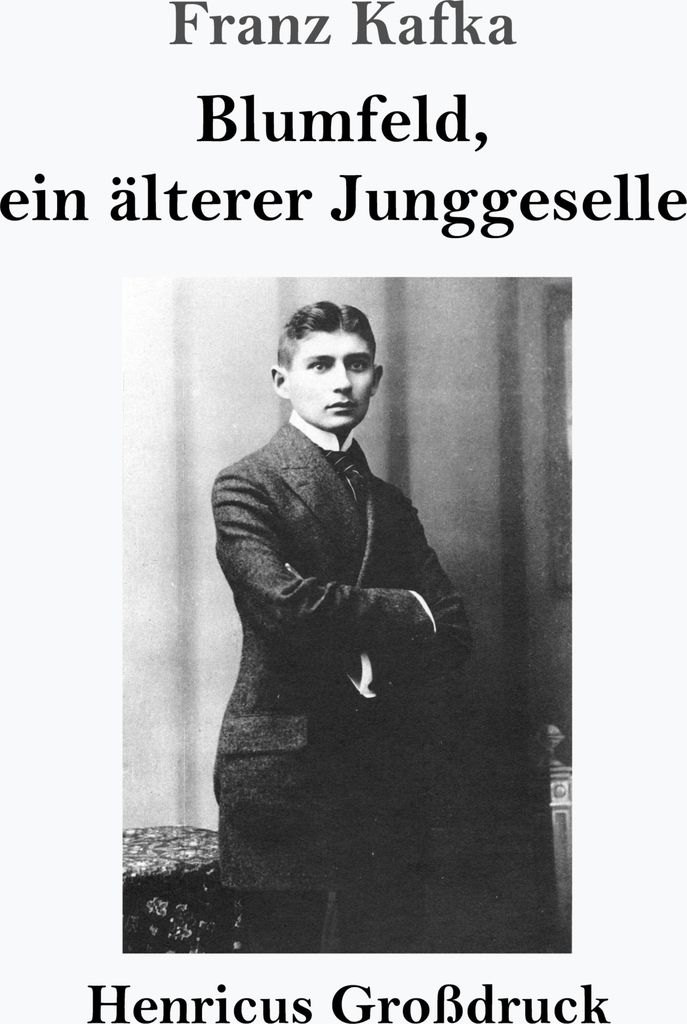 Blumfeld, ein älterer Junggeselle (Großdruck)