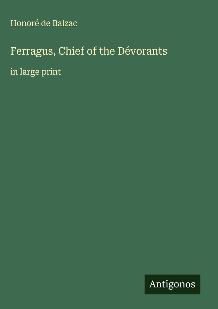 Ferragus, Anführer der Dévorants