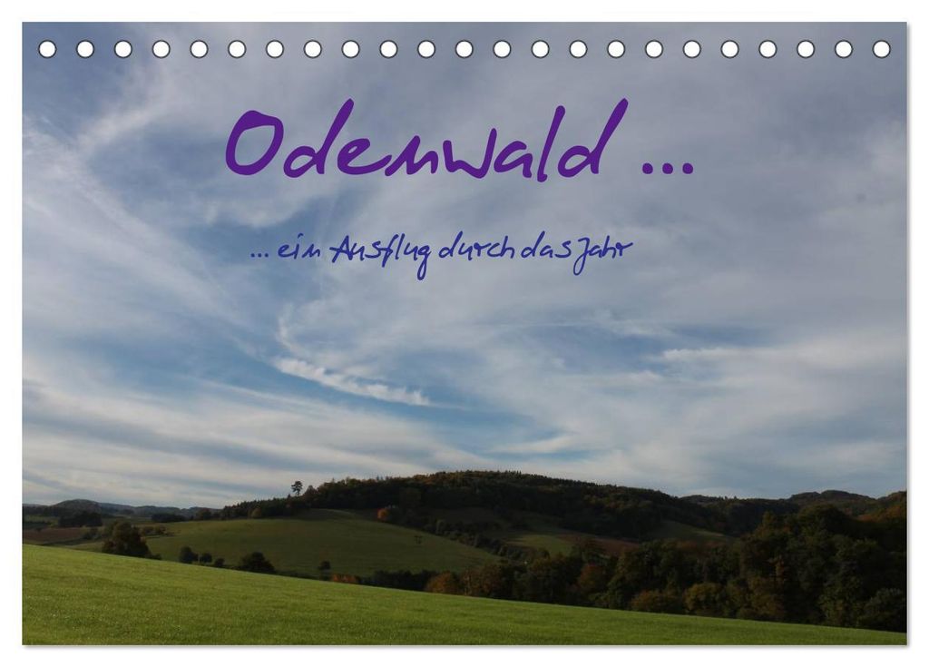 Odenwald... ein Ausflug durch das Jahr (Tischkalender 2027 DIN A5 quer), CALVENDO Monatskalender