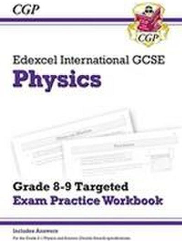 Edexcel International GCSE Physics Grade 8-9 Exam Practice Workbook (with Answers)