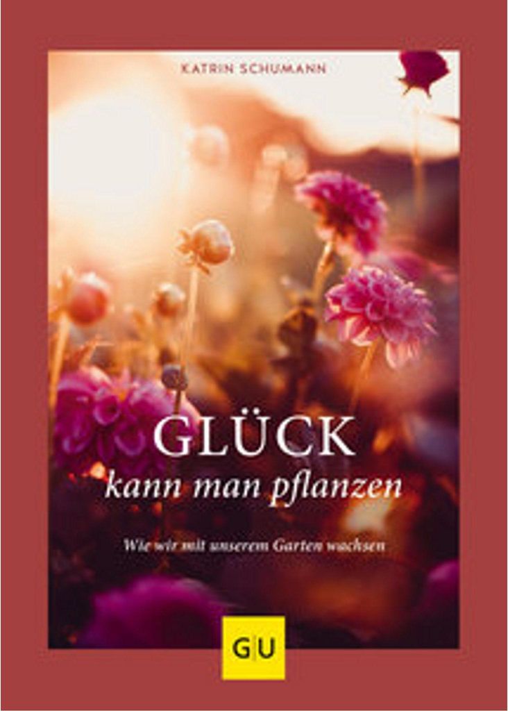 Glück kann man pflanzen