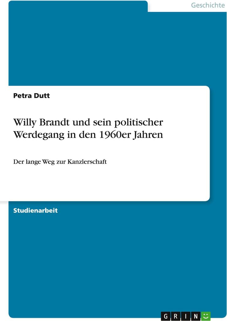 Willy Brandt und sein politischer Werdegang in den 1960er Jahren