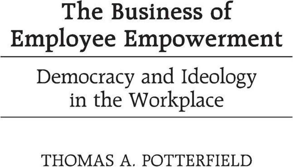 The Business of Employee Empowerment