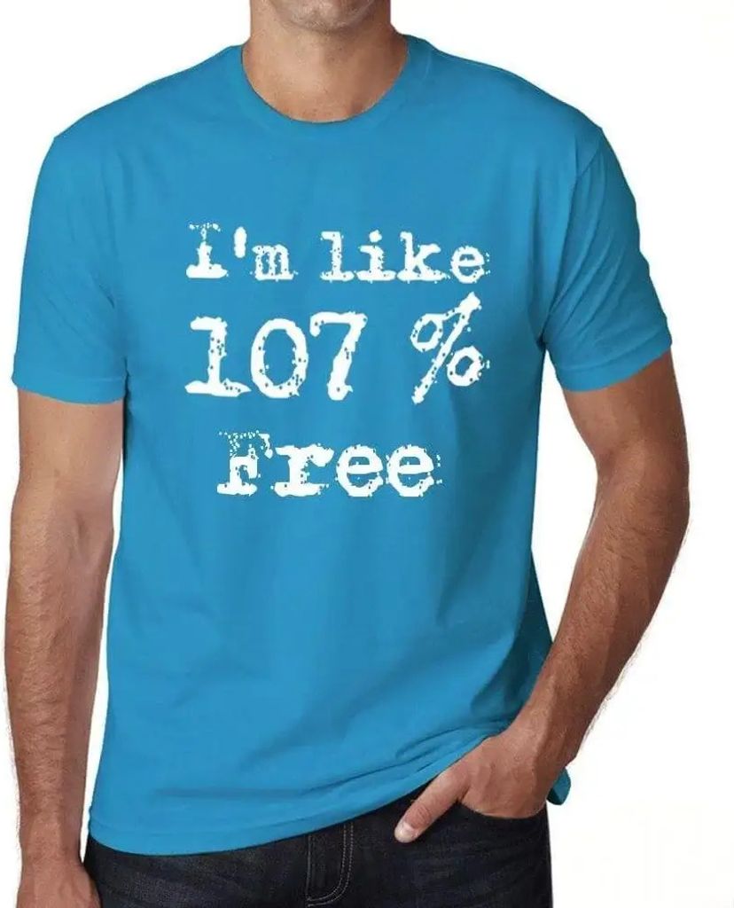 Herren Grafik T-Shirt Ich bin zu 107% frei – I'm Like 107% Free – Öko-Verantwortlich Vintage Jahrgang Kurzarm Lustige Druck Geburtstag Geschen...