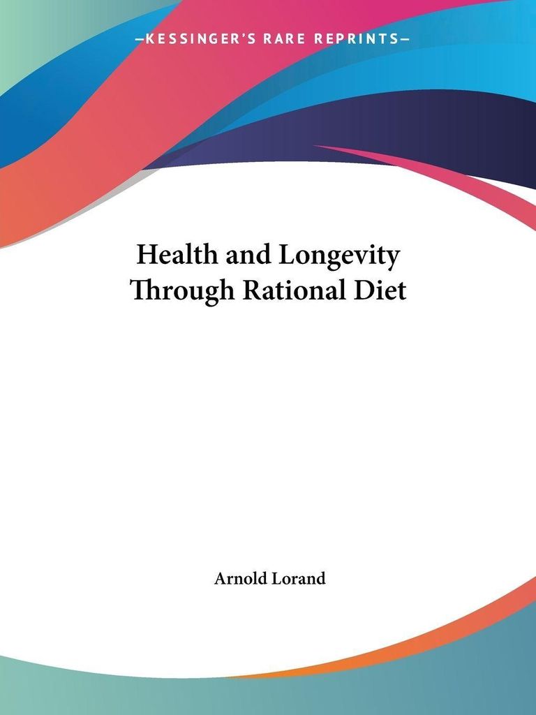 Health and Longevity Through Rational Diet