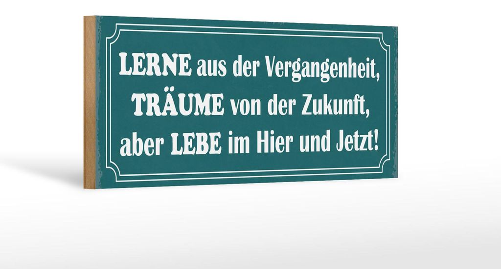 Holzschild Spruch 27x10cm lerne träume lebe hier und jetzt