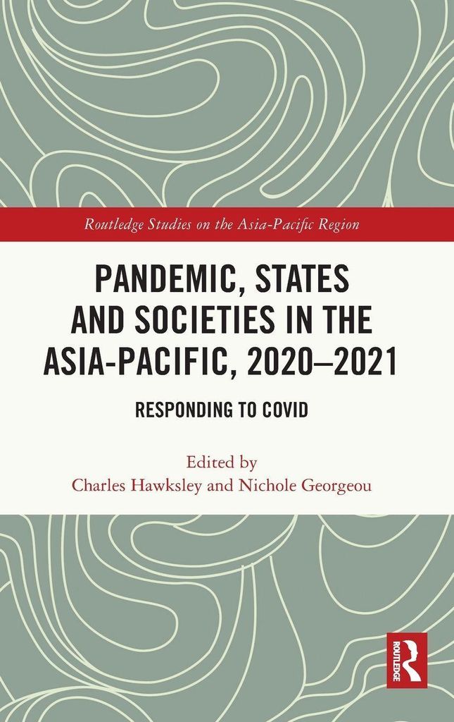 Pandemic, States and Societies in the Asia-Pacific, 2020-2021