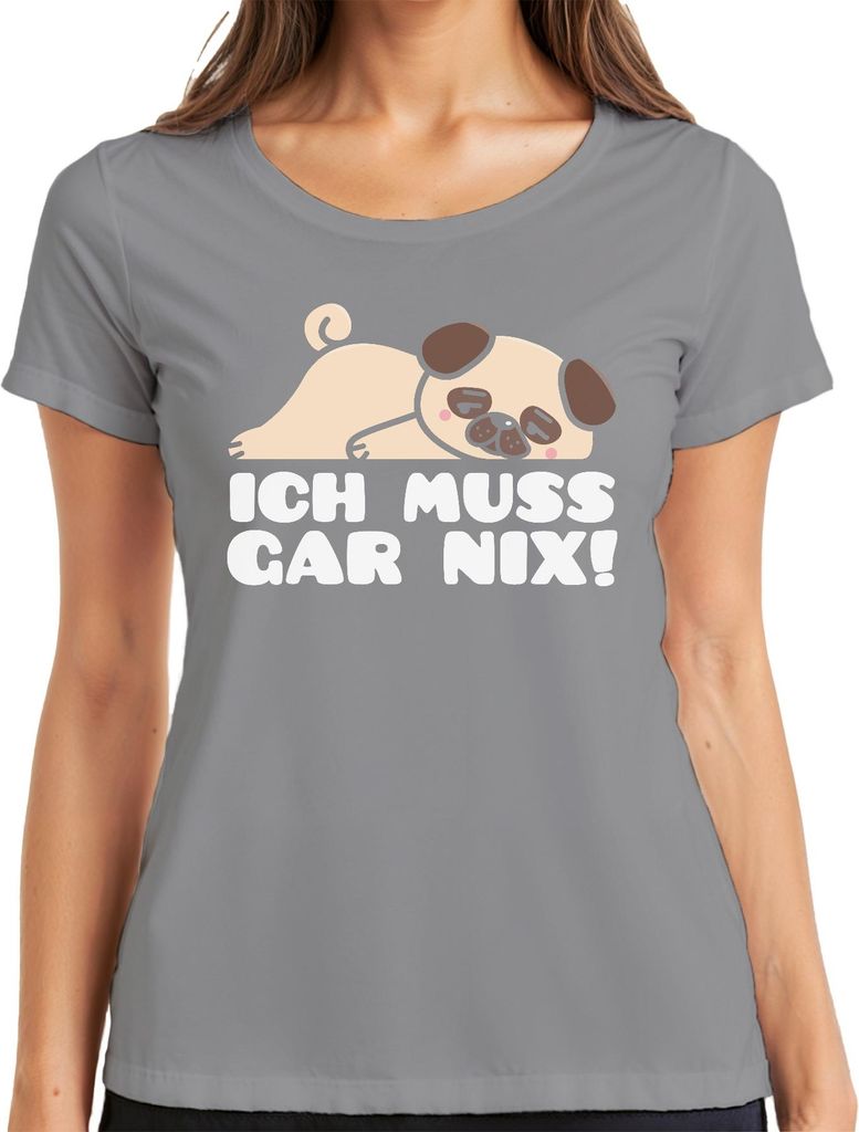 Ich muss gar nix süßer Mops Spruch Hundeliebe Mopsfan Geschenk Damen T-Shirt, Grau, S