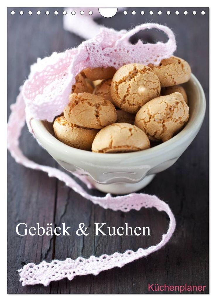 Gebäck und Kuchen Küchenplaner (Wandkalender 2027 DIN A4 hoch), CALVENDO Monatskalender