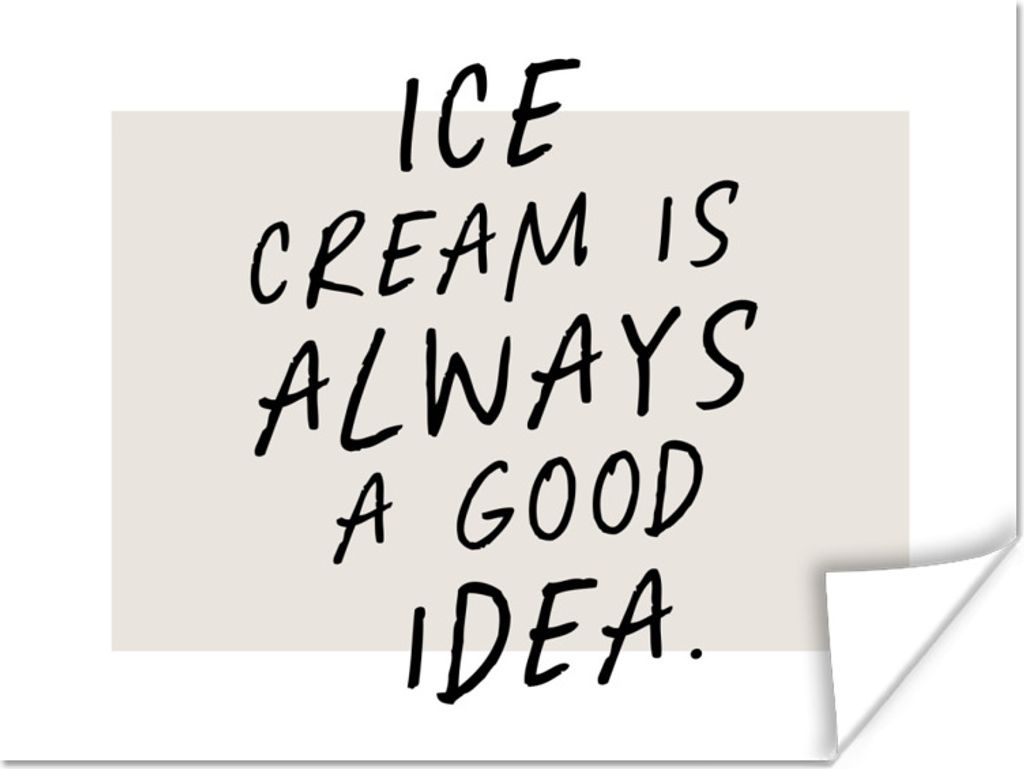 MuchoWow Poster Zitate - Eiscreme ist immer eine gute Idee - Essen - Sprichwörter 120x90 cm - Wandbild