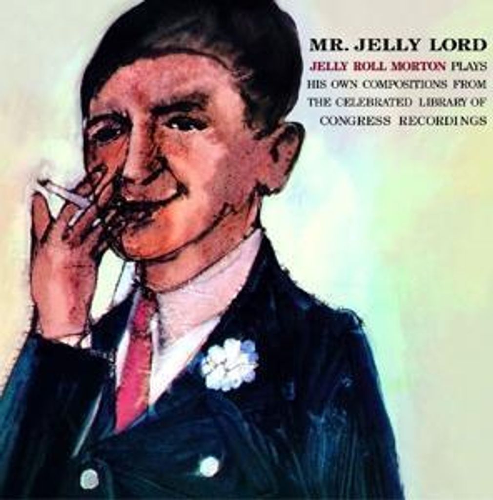 Morton, J: Mr.Jelly Lord+6 Bonus Tracks