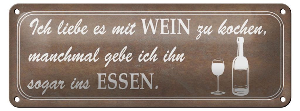 Blechschild Spruch 27x10cm ich liebe es mit Wein zu kochen Dekoration
