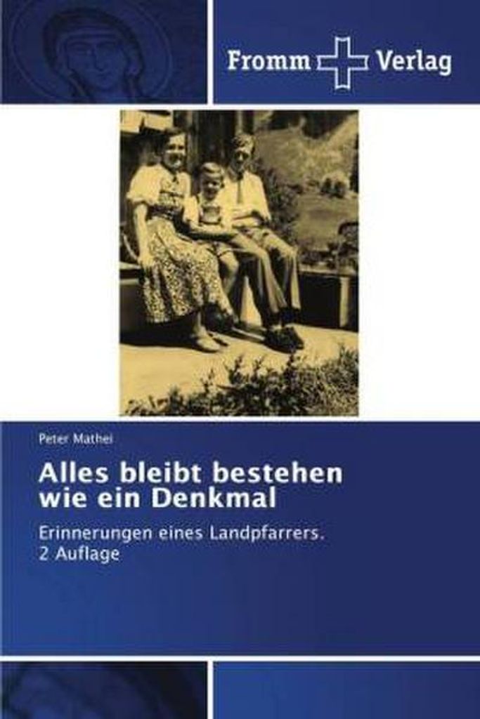Alles bleibt bestehen wie ein Denkmal