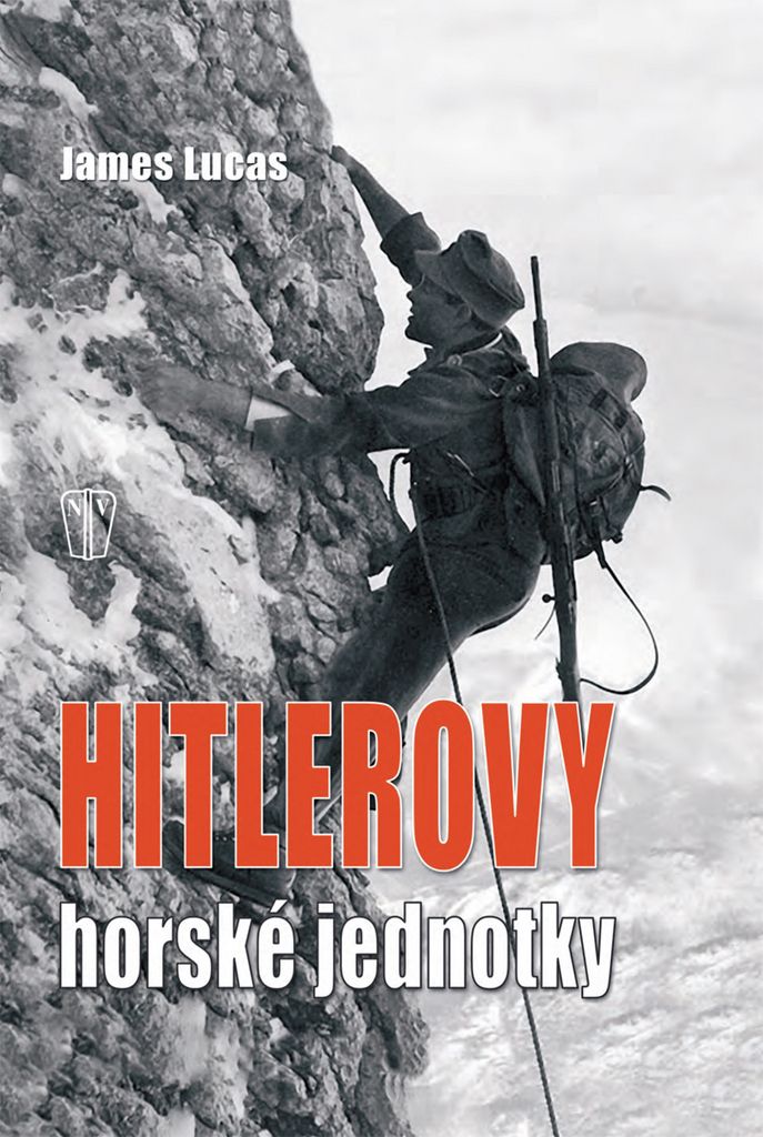 Hitlerovy horské jednotky - 3. vydání (Lucas James)