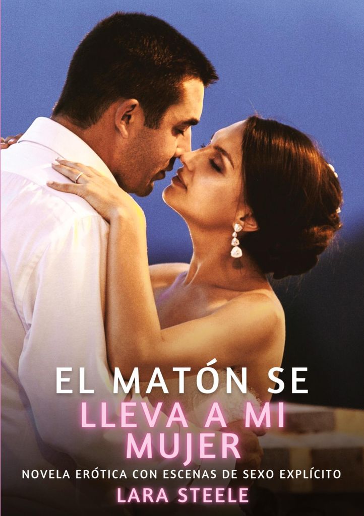 El matón se lleva a mi mujer