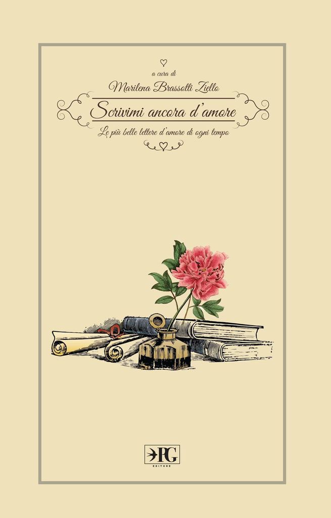 Scrivimi ancora d'amore. Le più belle lettere d'amore di ogn