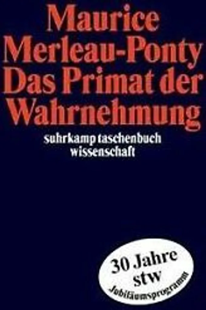 Le Primat de la Perception Merleau-Ponty Texte Intégral avec Préface