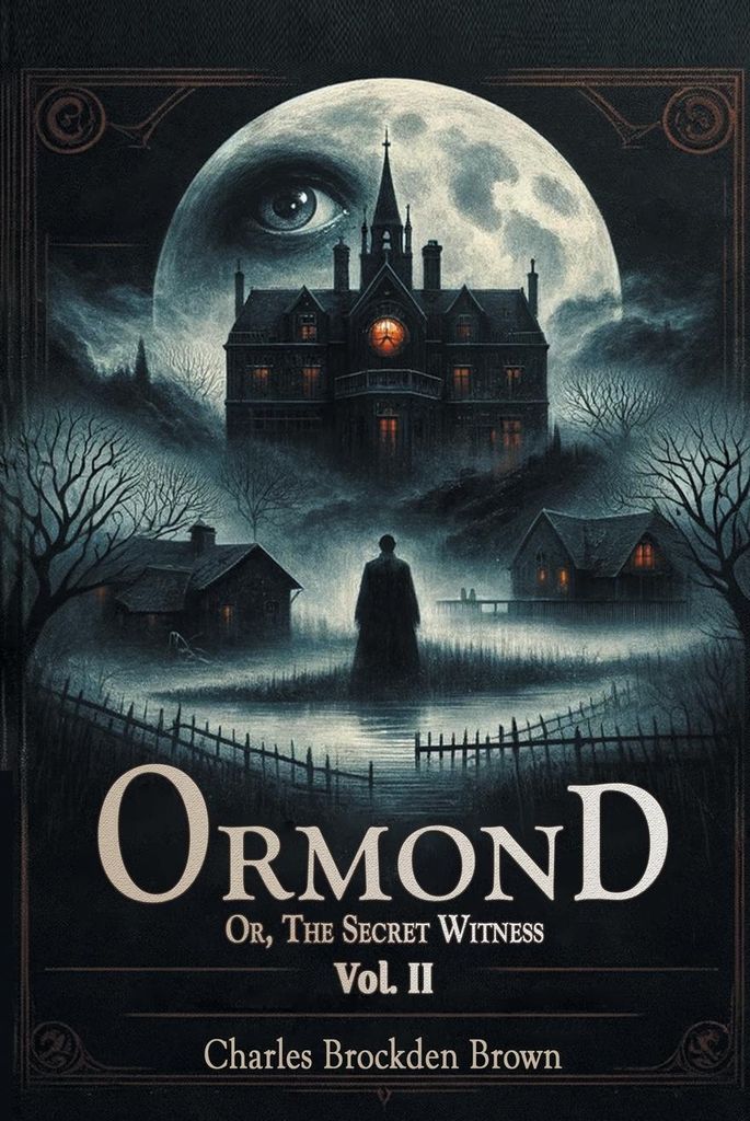 Ormond Or, The Secret Witness Vol. II