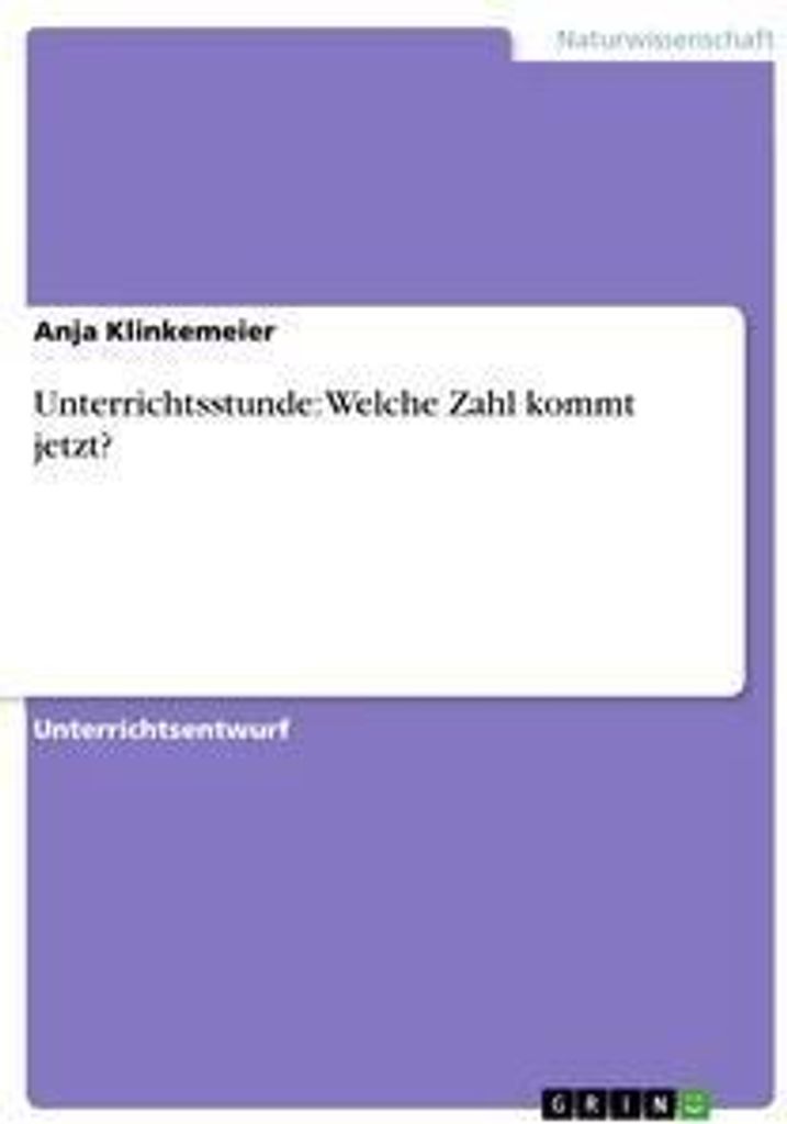 Unterrichtsstunde: Welche Zahl kommt jetzt?