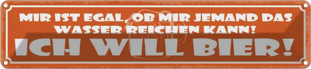 vianmo Blechschild 10x46 cm Egal ob mir Wasser ich will Bier Spruch Zitat