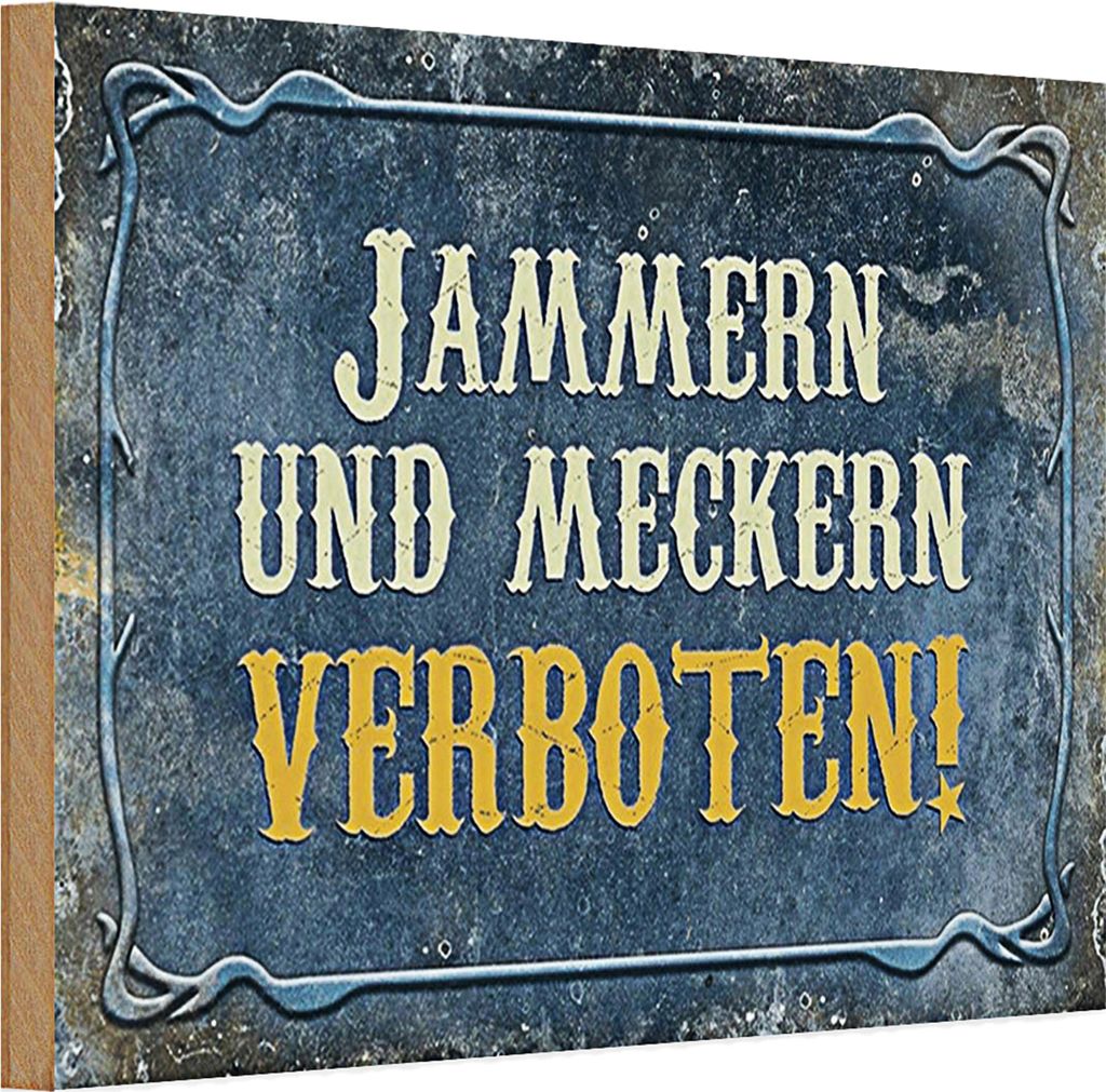 Holzschild Spruch 30x20cm jammern und meckern verboten