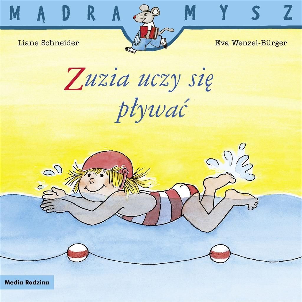 Mądra Mysz. Zuzia Uczy Się Pływać