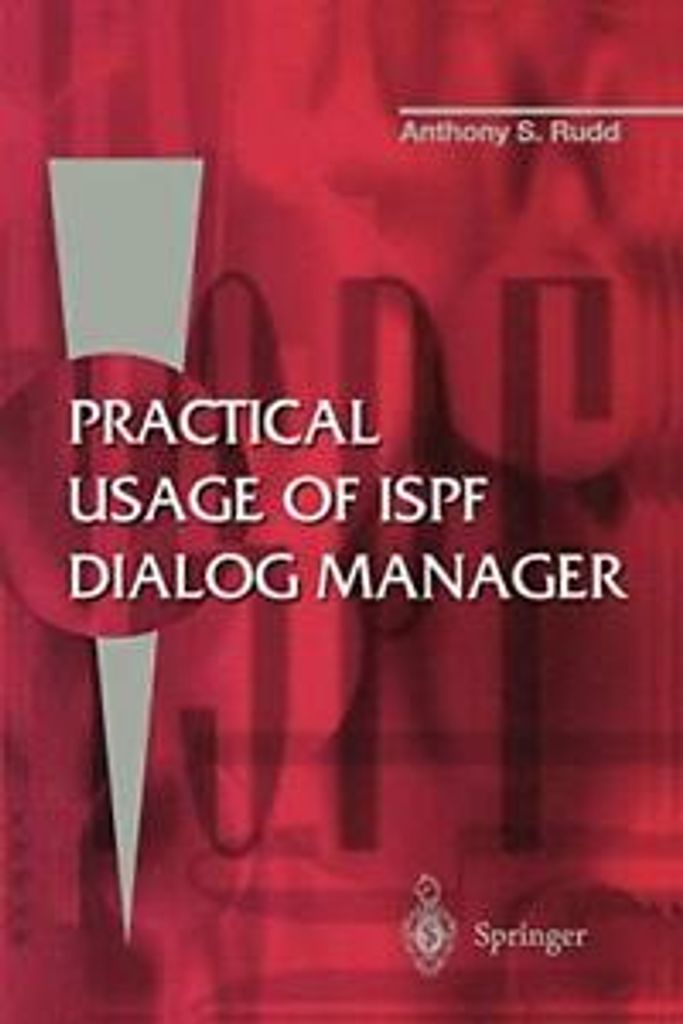 Practical Usage of ISPF Dialog Manager