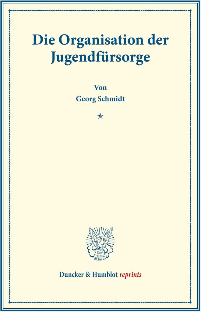 Die Organisation der Jugendfürsorge.