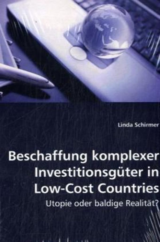 Schirmer, L: Beschaffung komplexer Investitionsgüter in Low-