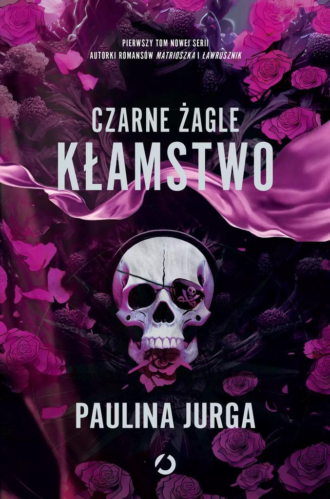 Czarne żagle Kłamstwo Tom 1 - Paulina Jurga (Buch auf Polnisch)